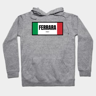 Ferrara City in Italian Flag Colors Hoodie